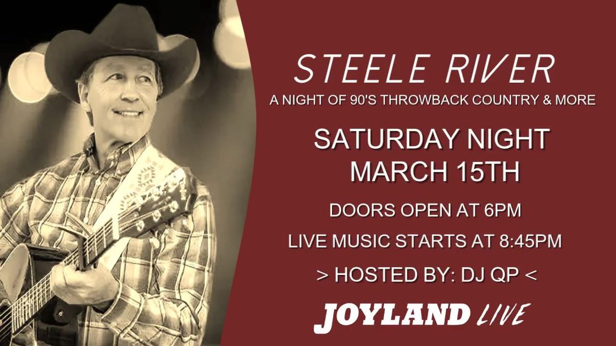 A Night of 90's Country  w\/ Steele River at Joyland