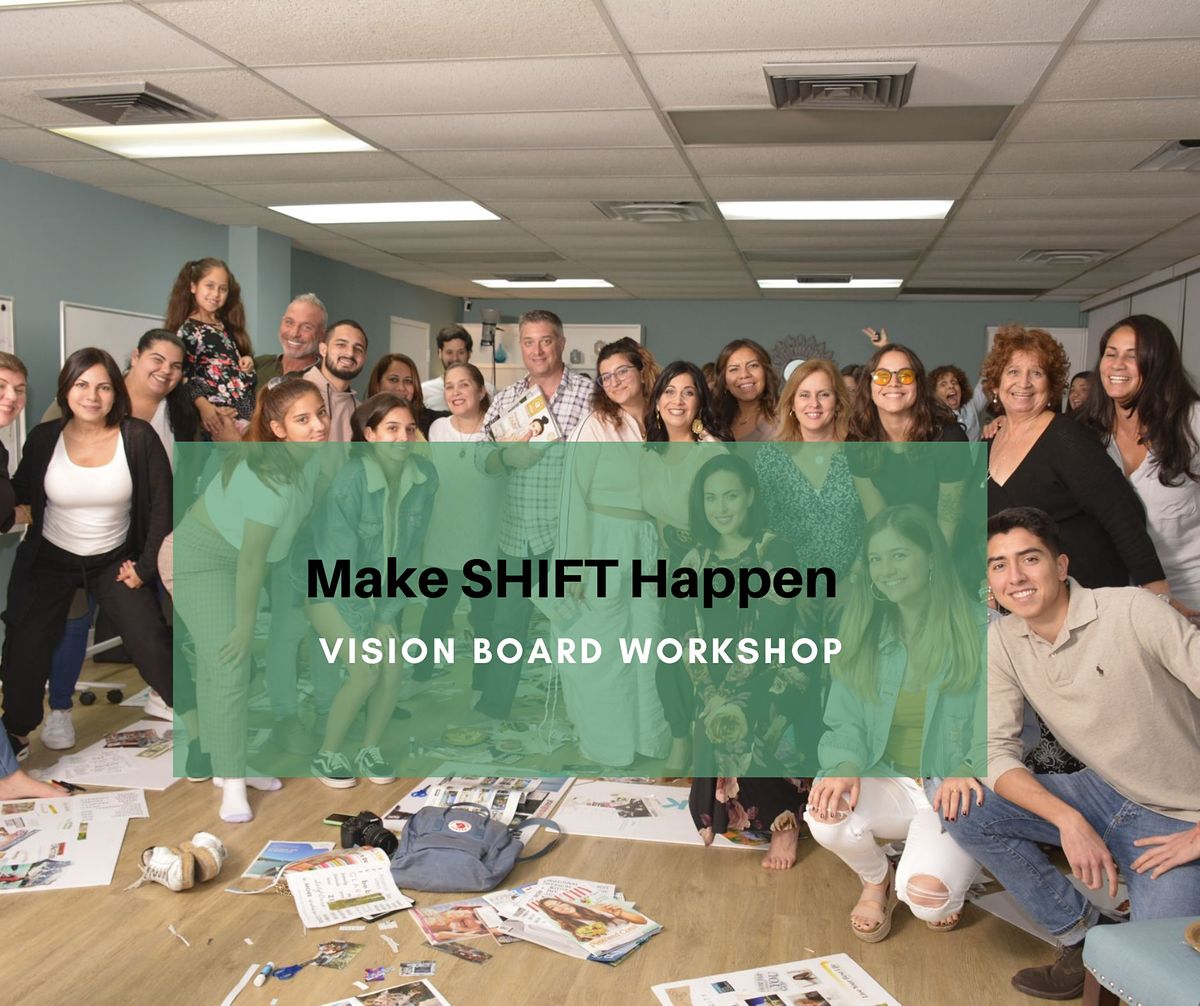 Make SHIFT Happen Vision Board Workshop