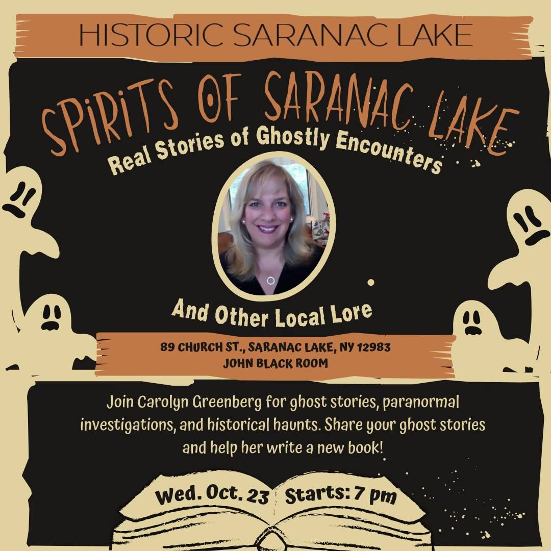 Spirits of Saranac Lake: Real Stories of Ghostly Encounters and Other Local Lore