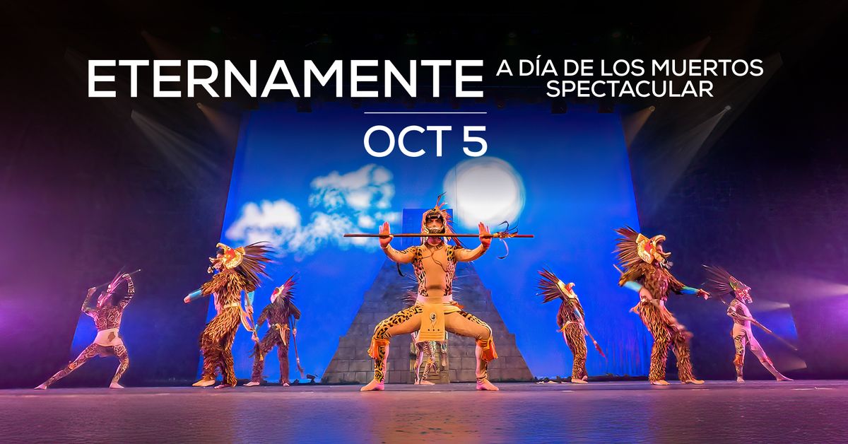 Eternamente: A D\u00eda de los Muertos Spectacular