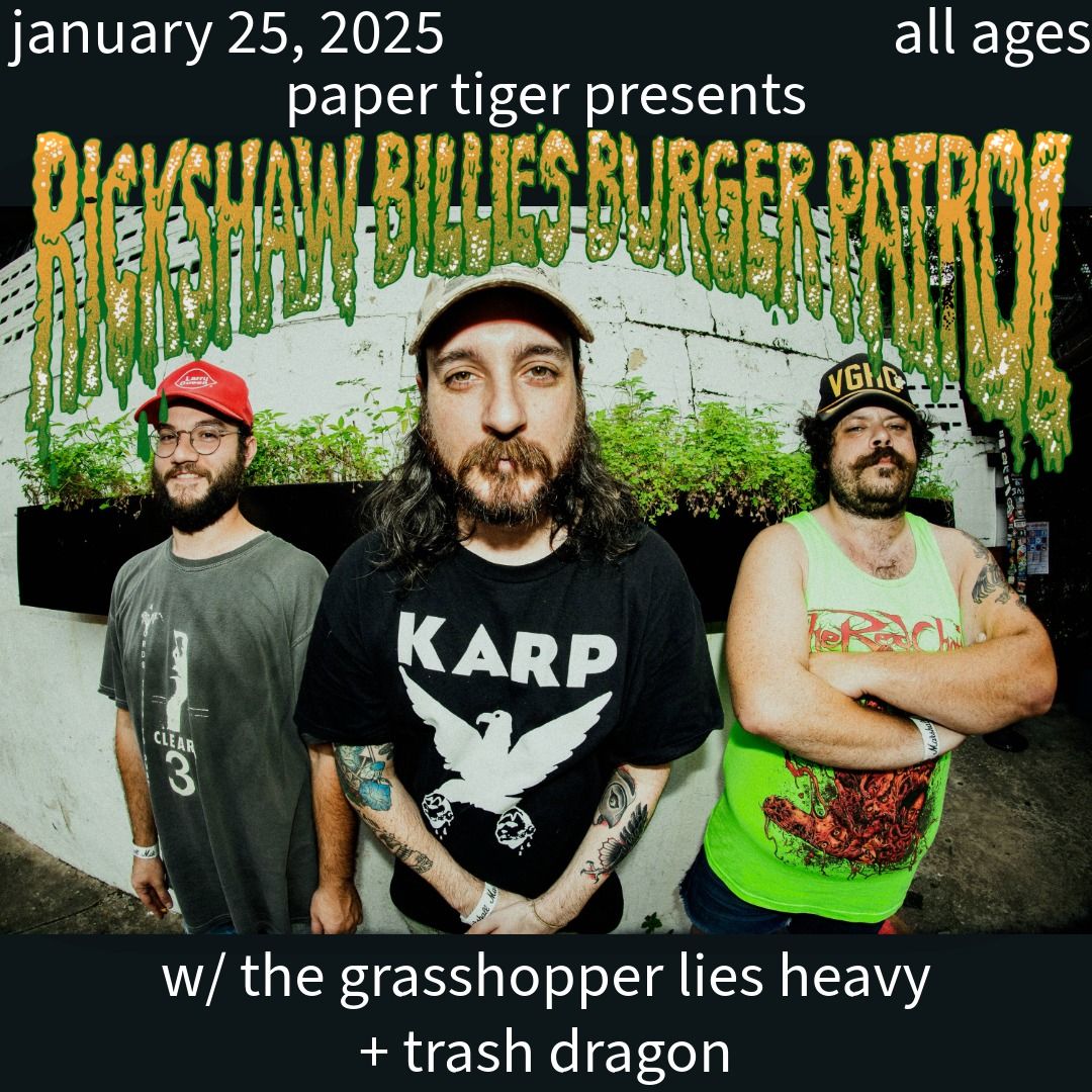 Rickshaw Billie's Burget Patrol * The Grasshopper Lies Heavy * Trash Dragon