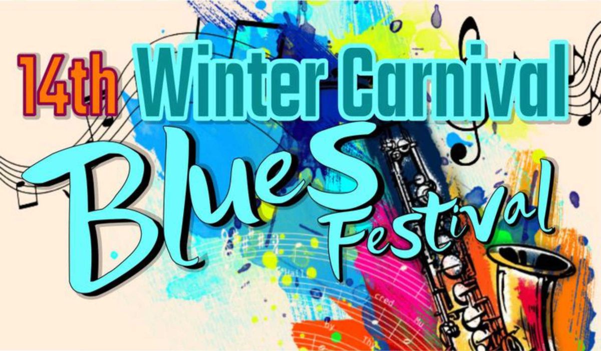 14th Winter Carnival Blues Festival