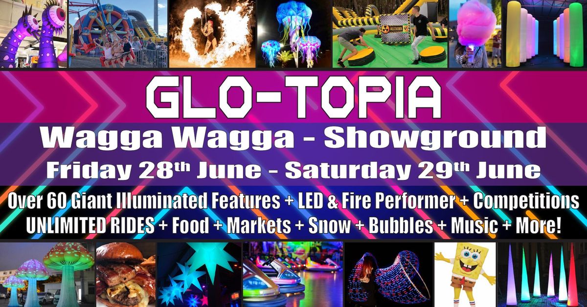 GloTopia - Wagga Wagga