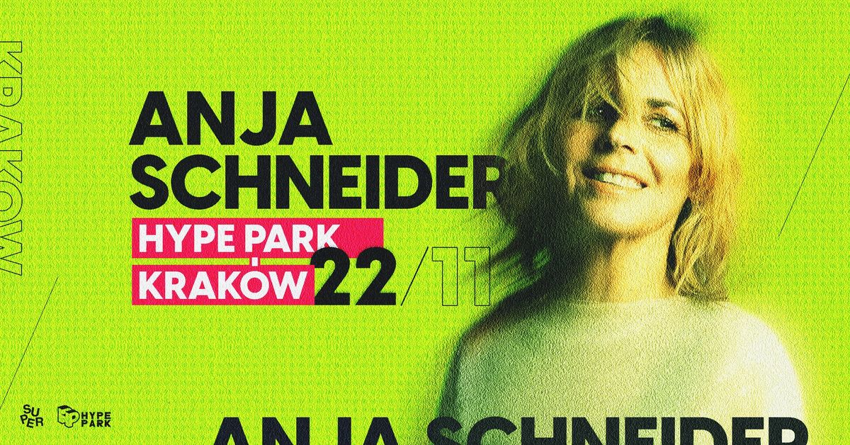 Anja Schneider | Hype Park | Krak\u00f3w