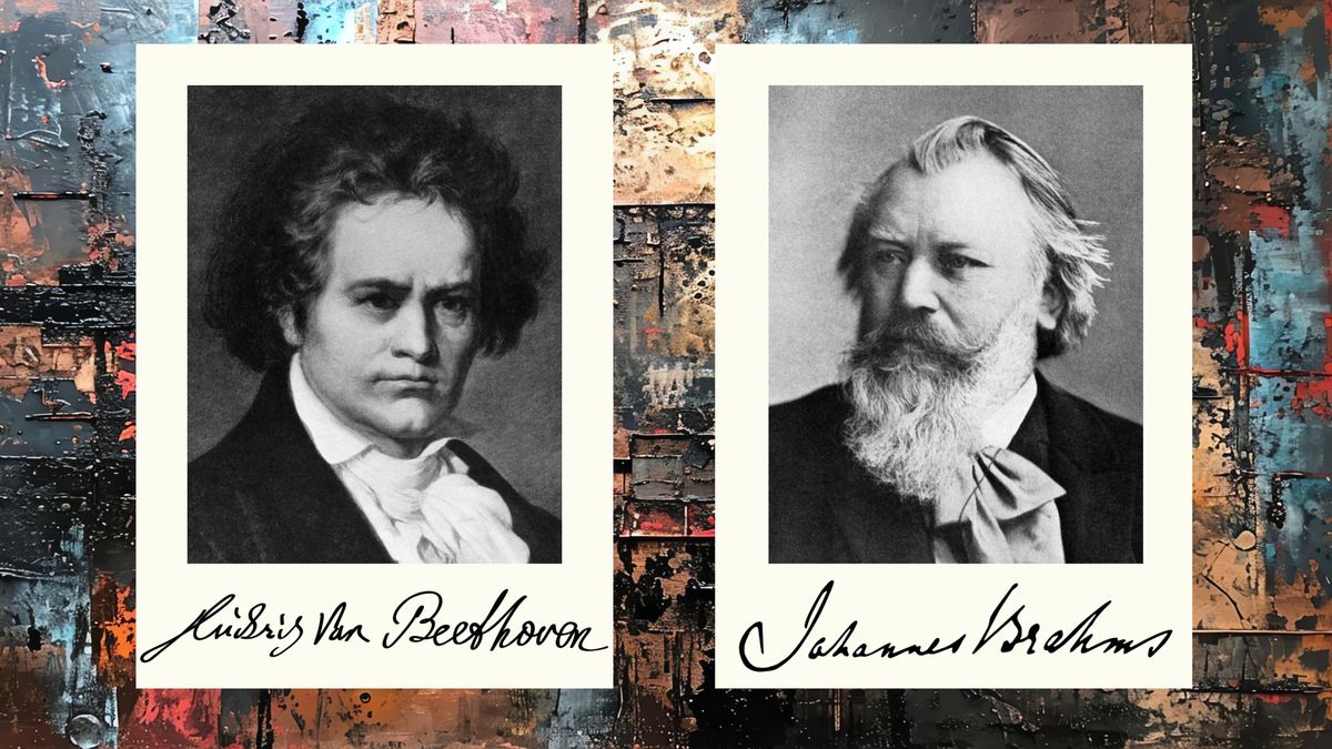 Brahms and Beethoven