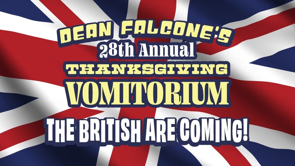 Dean Falcone's 28th Annual Thanksgiving Vomitorium 