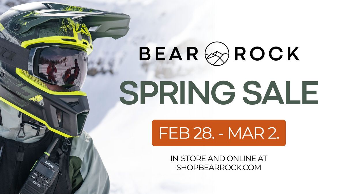 Bear Rock Spring Sale, In-Store and Online!