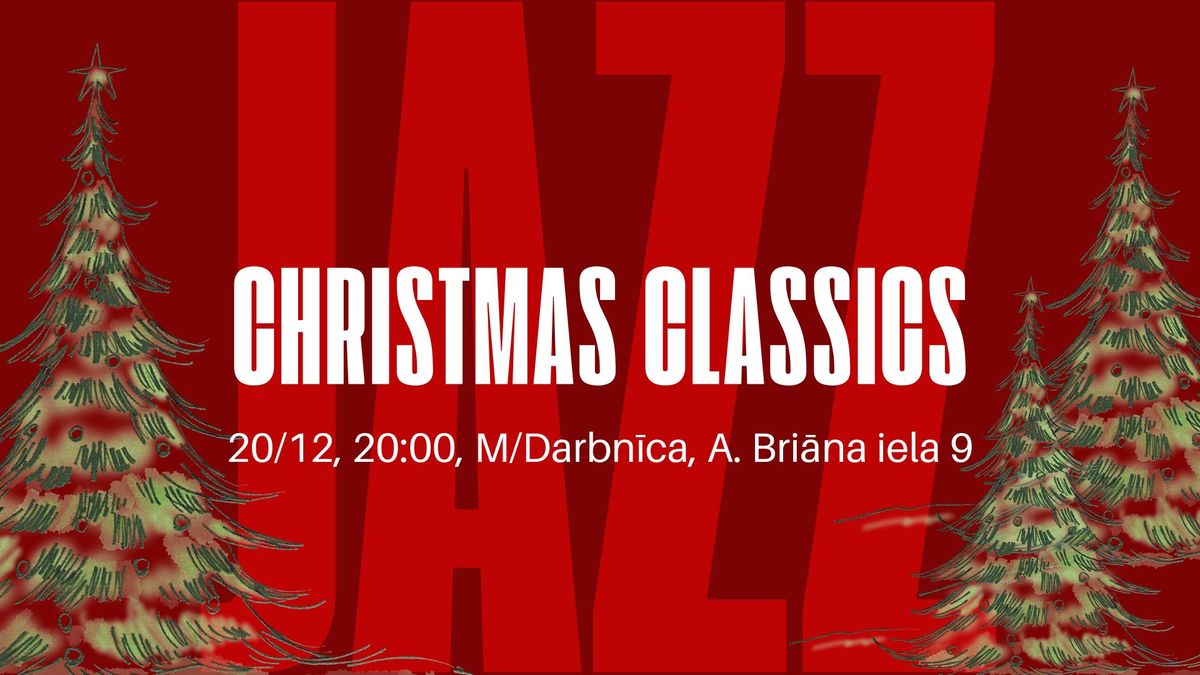 JAZZ CHRISTMAS CLASSICS | M\/Darbn\u012bca