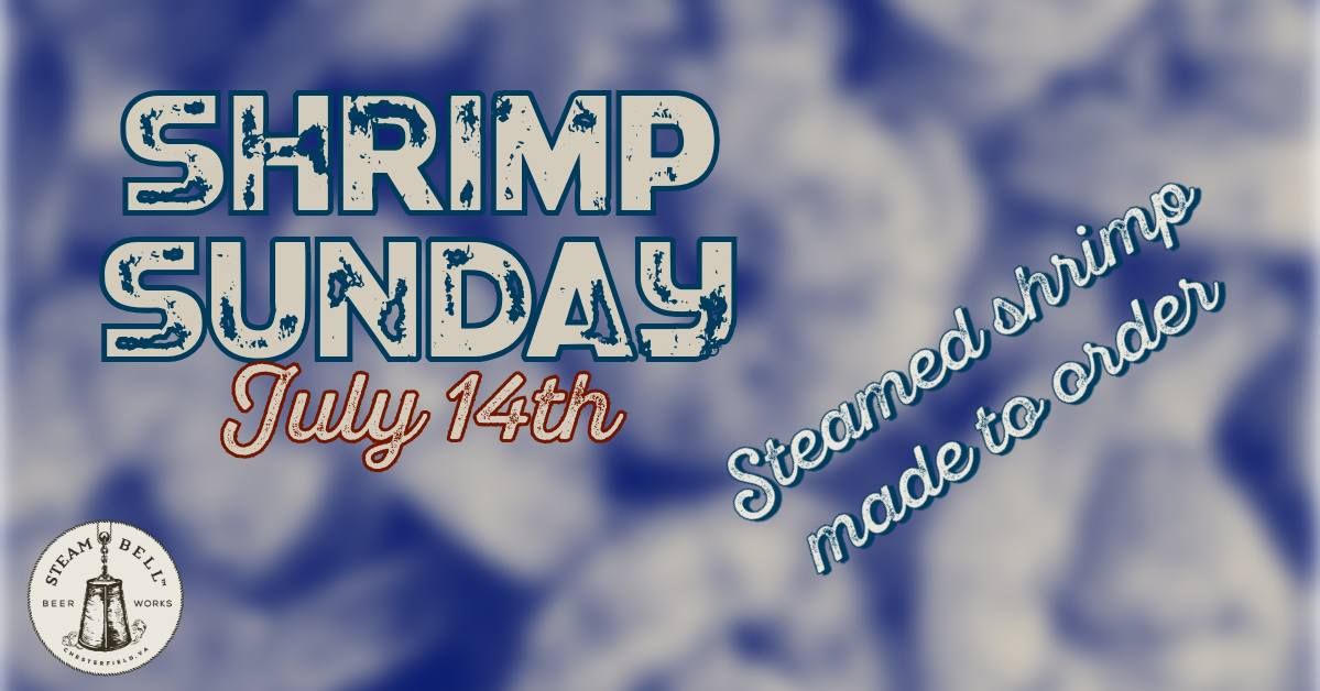 Shrimp Sunday at Steam Bell