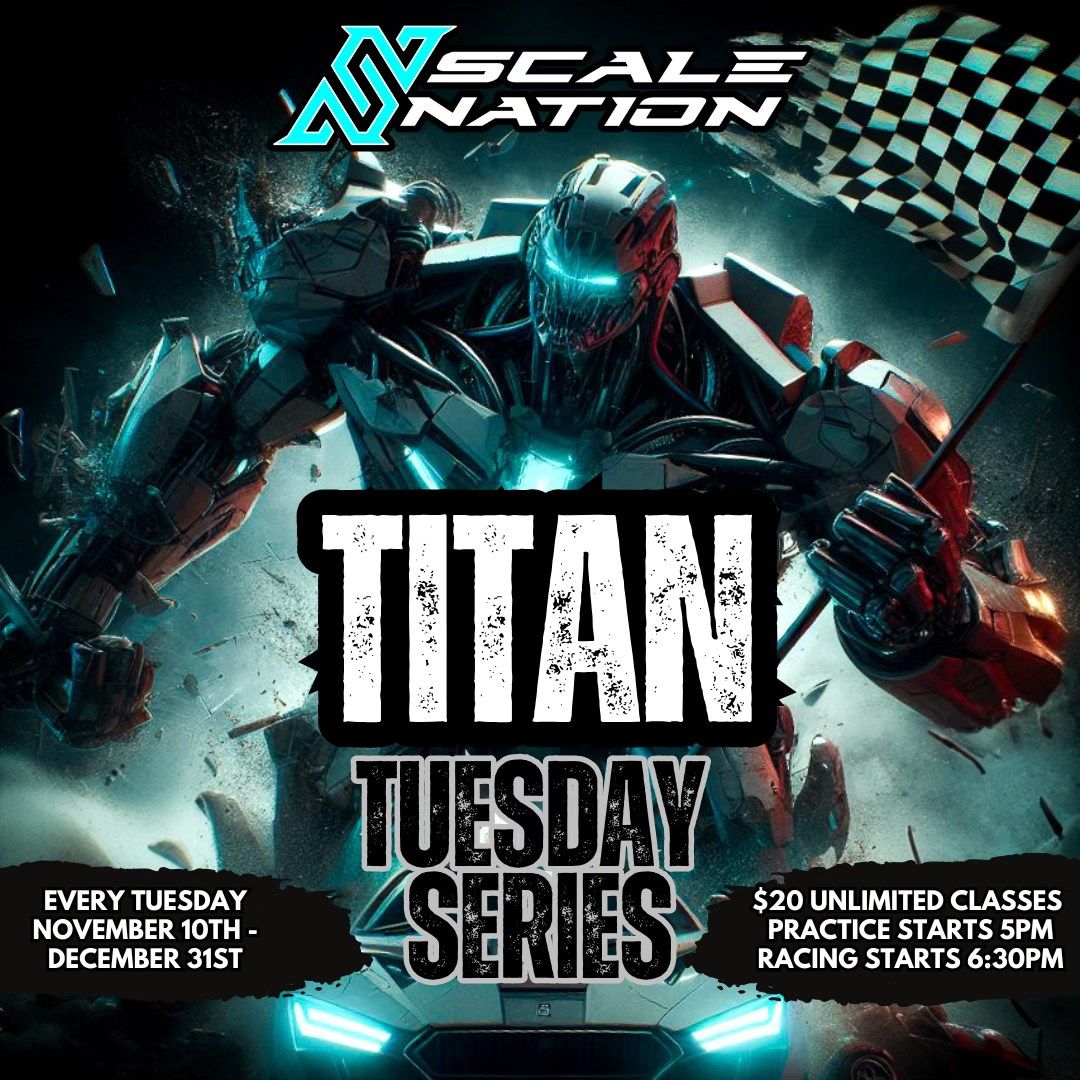 Titan Tuesday Points Series (1\/28 Scale Circuit)