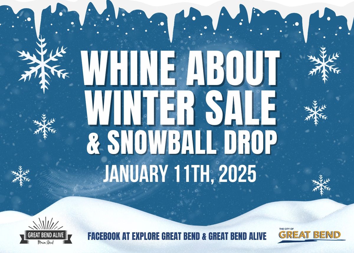 Whine About Winter Sale & Snowball Drop