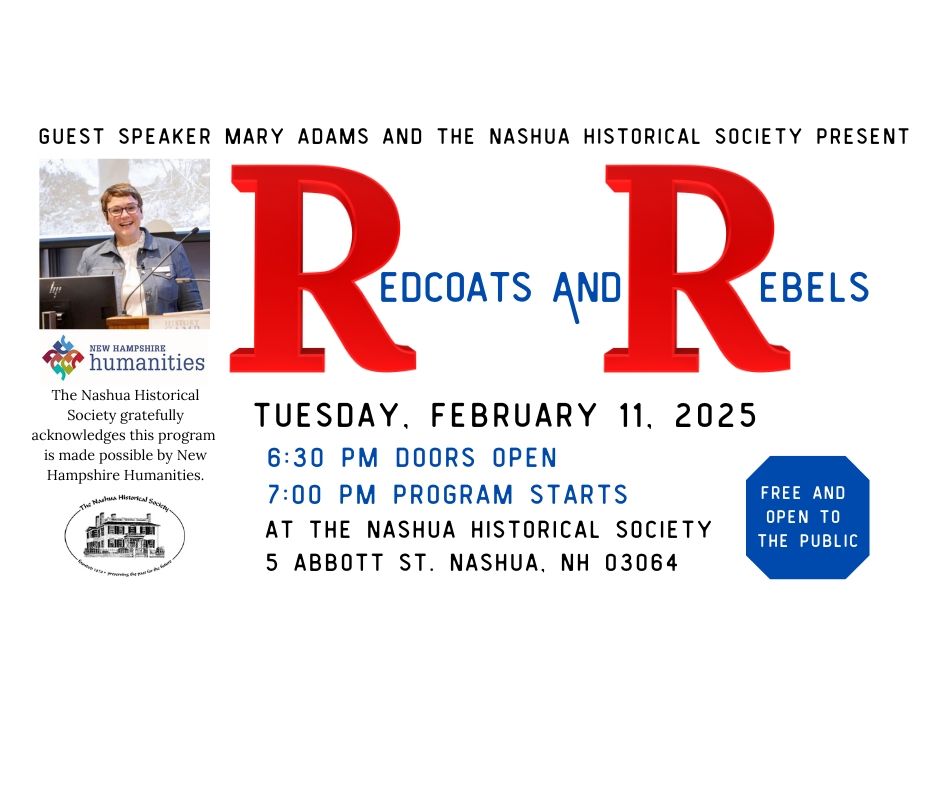 Redcoats and Rebels a presentation at the Nashua Historical Society