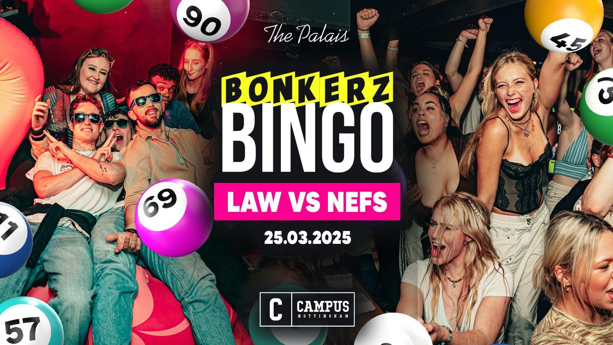 Bonkerz Bingo | LAW VS NEFS