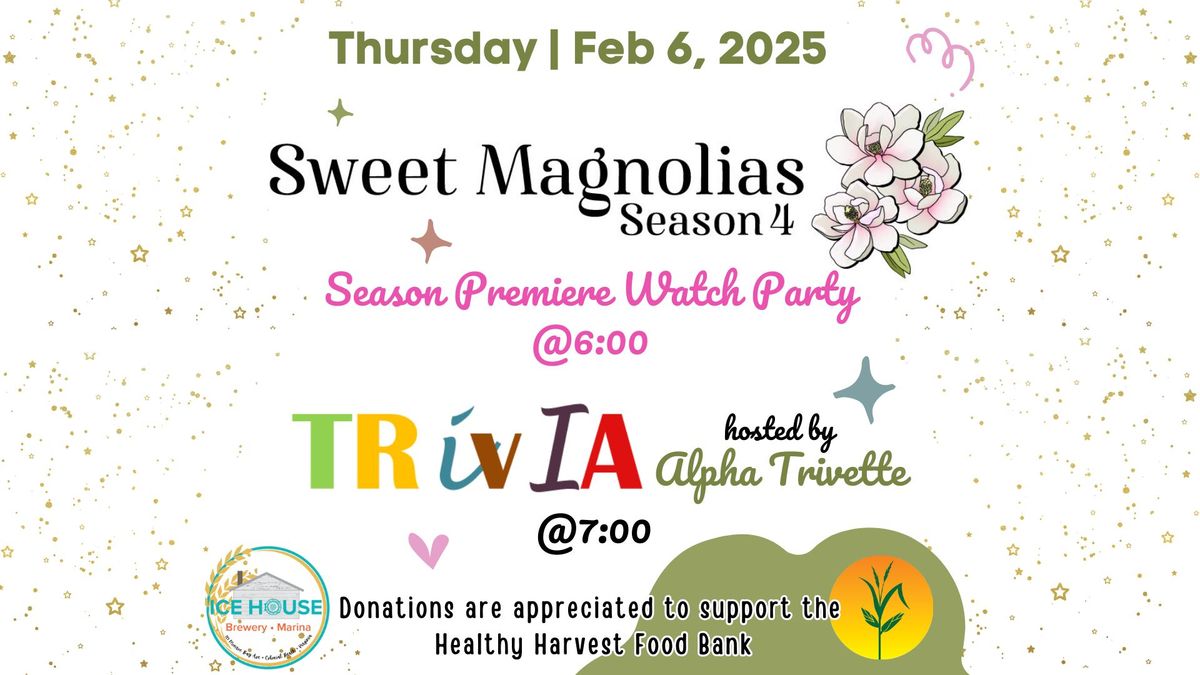 Watch Party & Trivia - Sweet Magnolias Season 4 