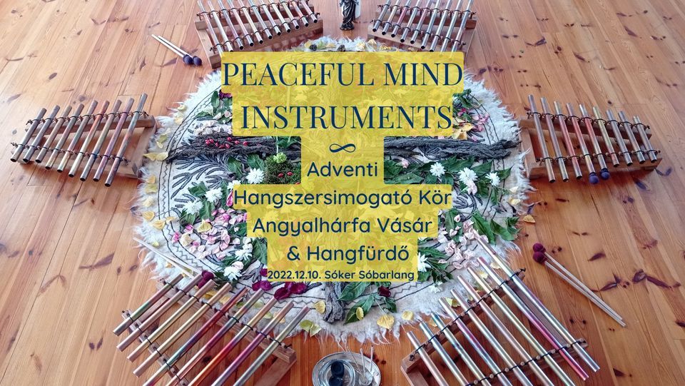 Peaceful Mind Instruments - Ceremoni\u00e1lis Hangszersimogat\u00f3 & Hangf\u00fcrd\u0151