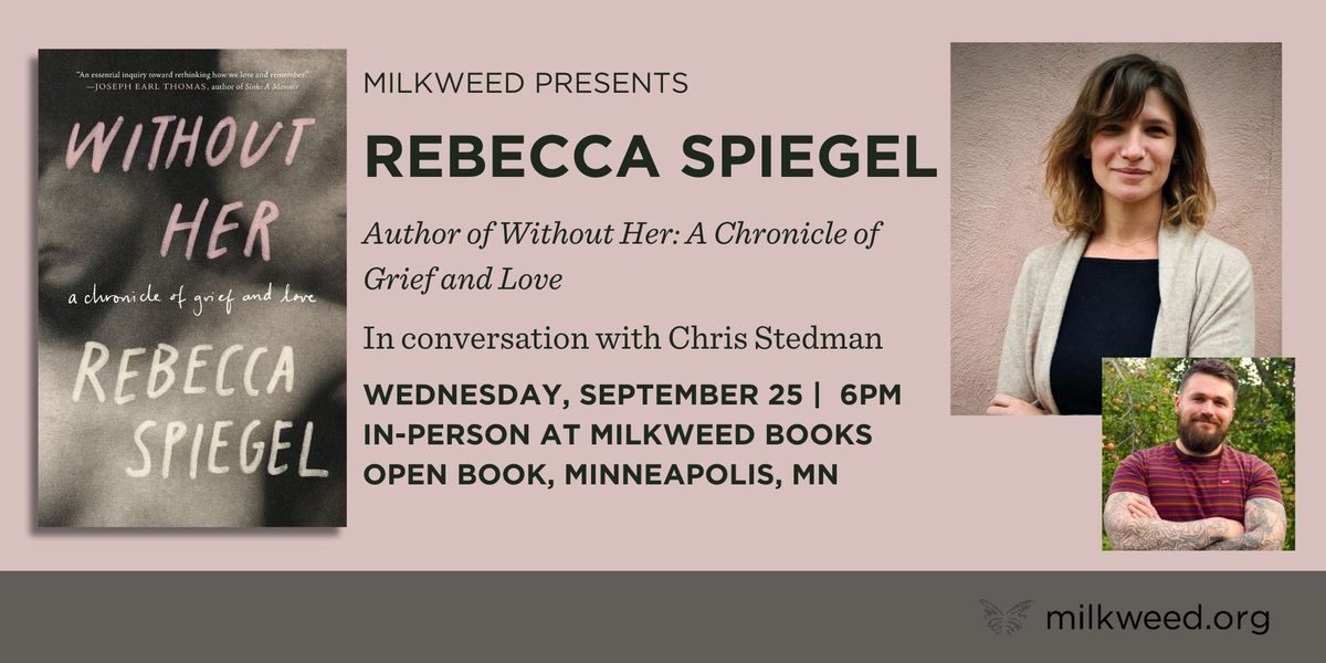 Rebecca Spiegel at Milkweed Books for the launch of WITHOUT HER featuring Chris Stedman