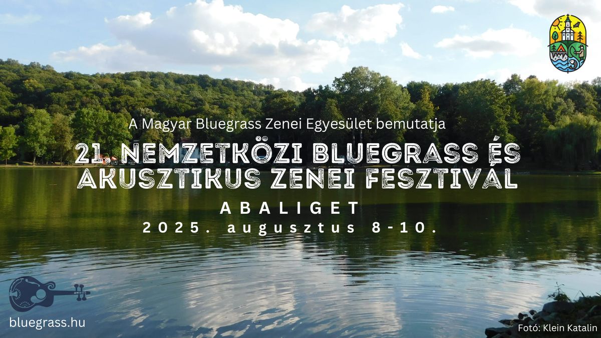 21. Nemzetk\u00f6zi Bluegrass \u00e9s Akusztikus Zenei Feszitv\u00e1l, Abaliget