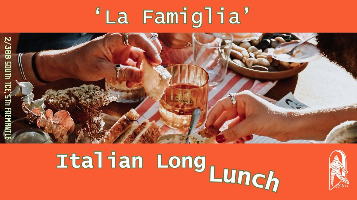 Wild Long lunch #1 "La Famiglia"
