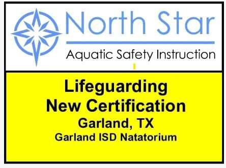 Lifeguarding New Certification Garland ISD Natatorium 18 June to 19 June