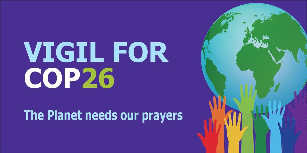 Prayer Vigil for COP26 Climate Conference