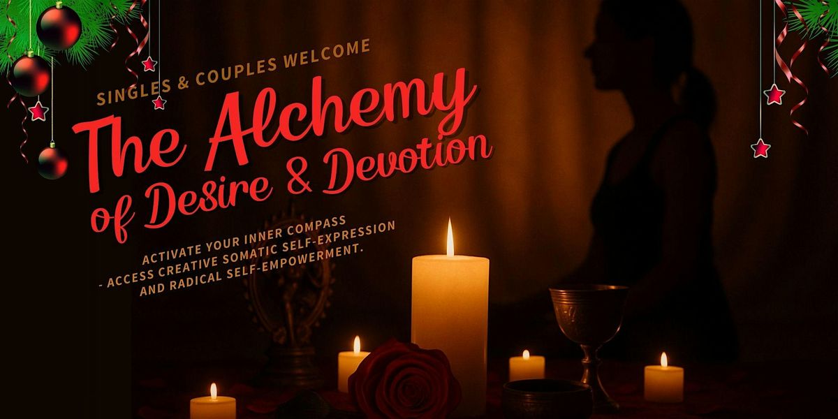 The Alchemy of Desire & Devotion Class Immersion| DEC 27