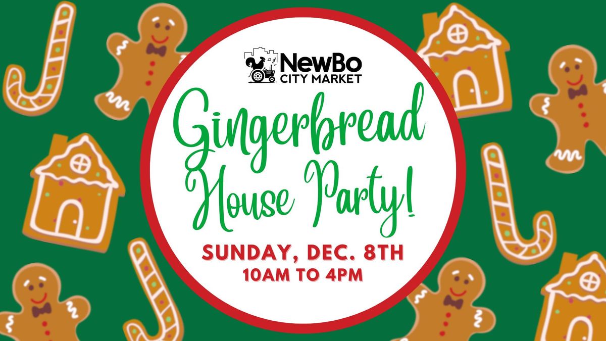 NewBo Gingerbread House Party: A Gingerbread House Decorating Competition