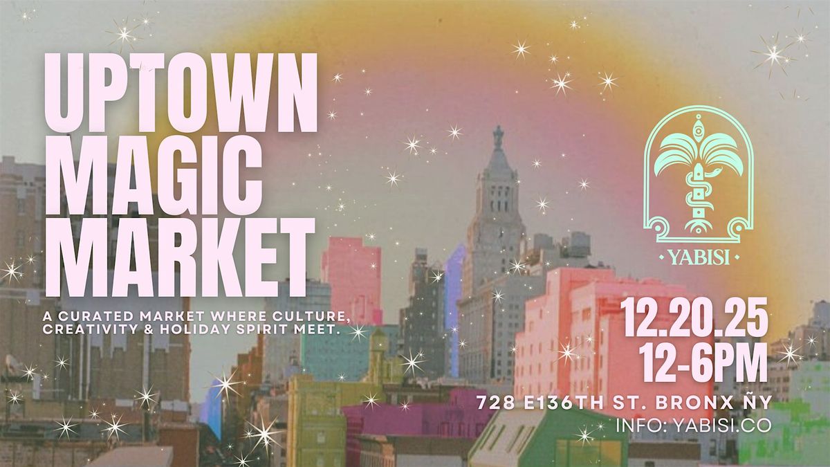 Uptown Magic Market