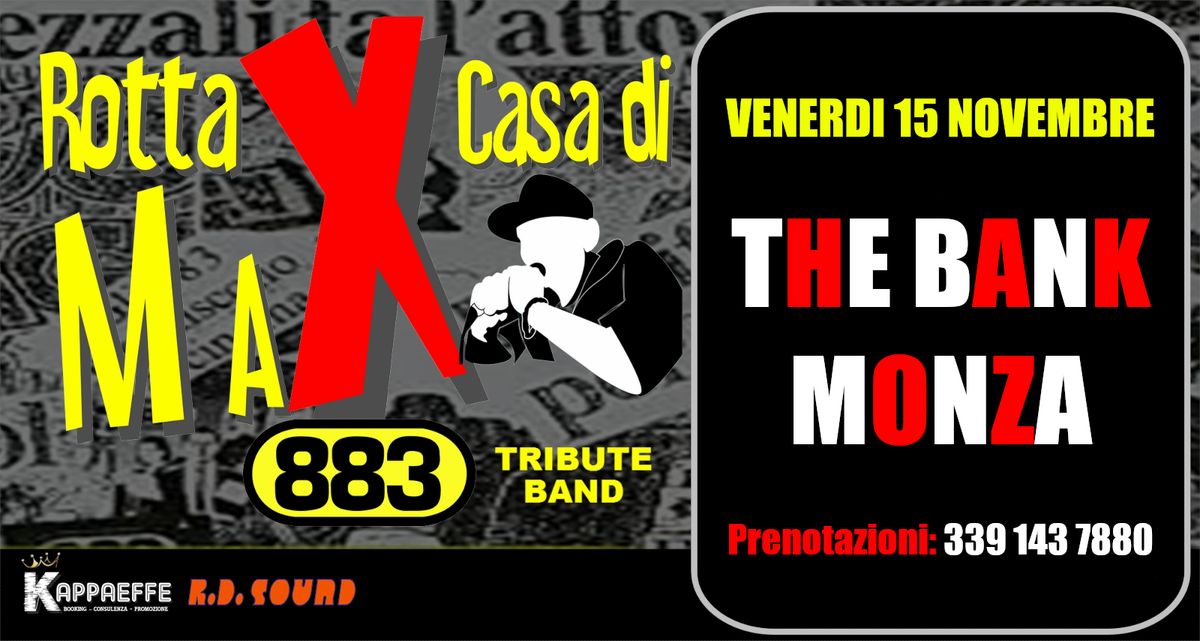 TRIBUTO 883 \u2b50\ufe0f The Bank Monza \u2b50\ufe0f Rotta per Casa di Max