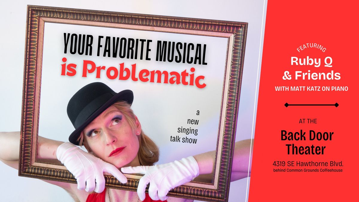 Your Favorite Musical is Problematic