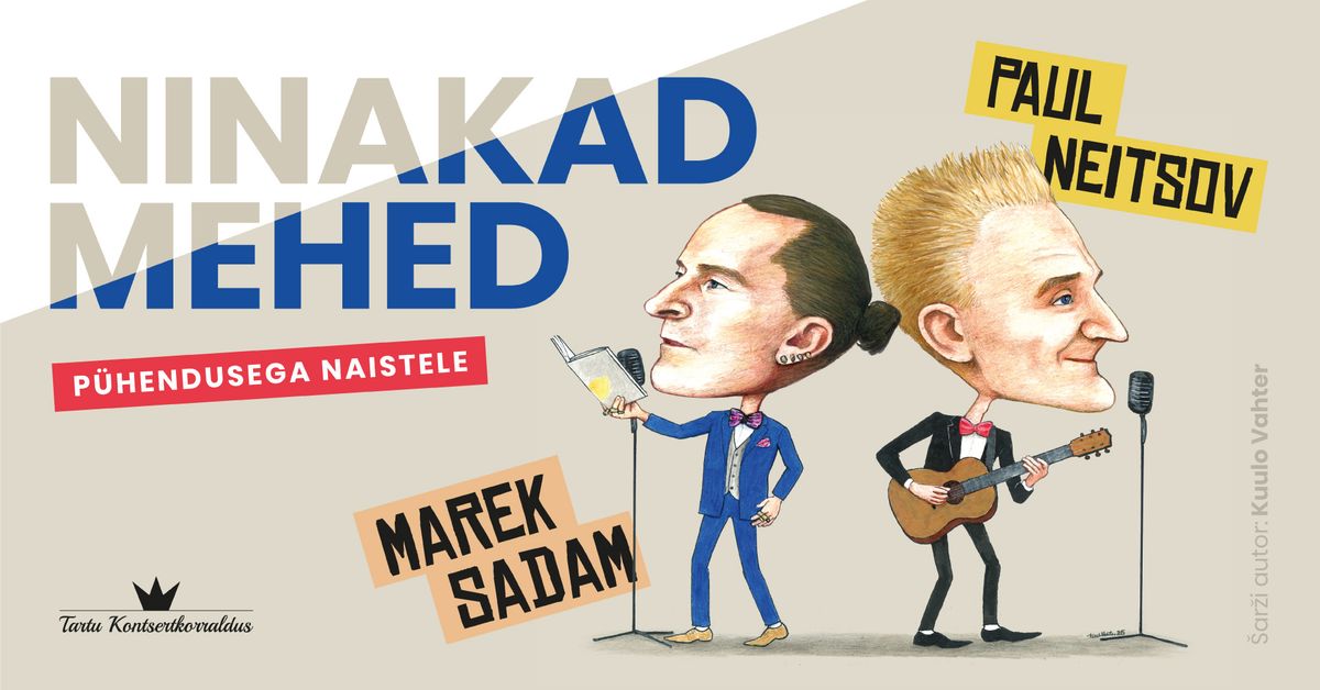 Ninakad Mehed Marek Sadam ja Paul Neitsov I N\u00f5mme Von Glehni Teater