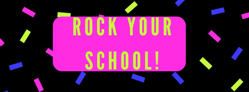 Rock Your School!