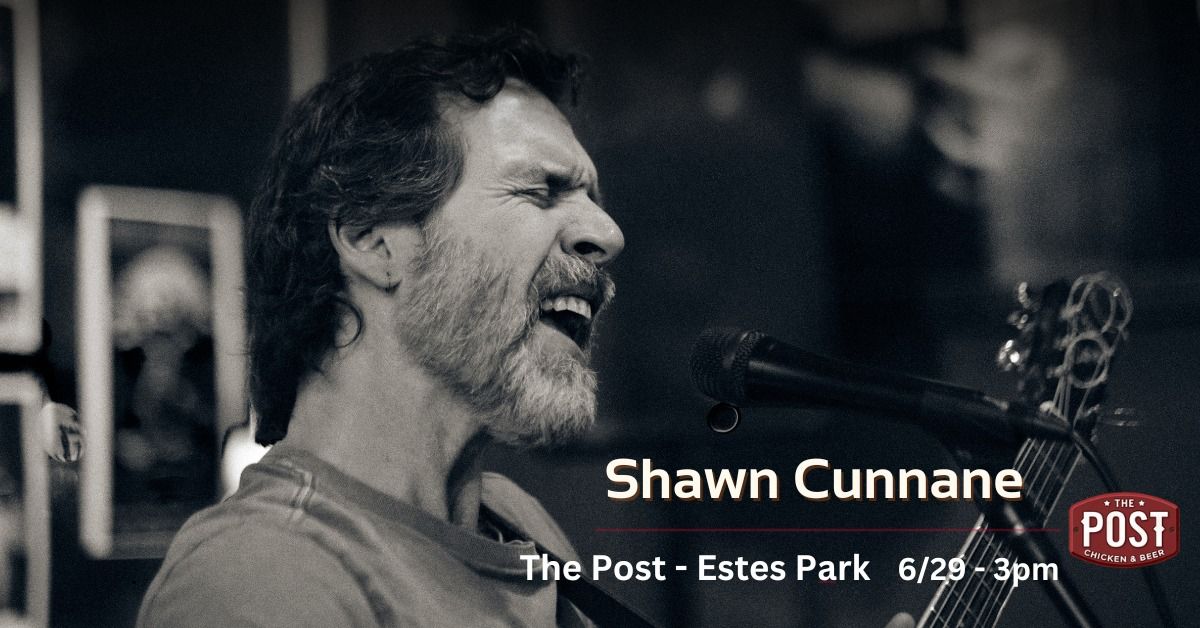 Shawn Cunnane at The Post - Estes Park