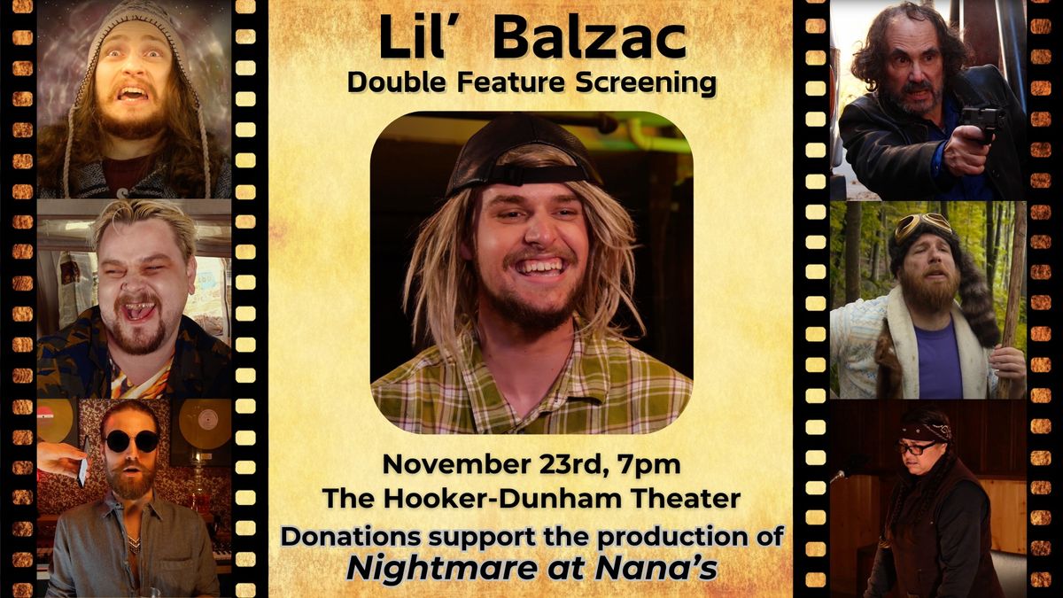 Lil' Balzac Double Feature Screening