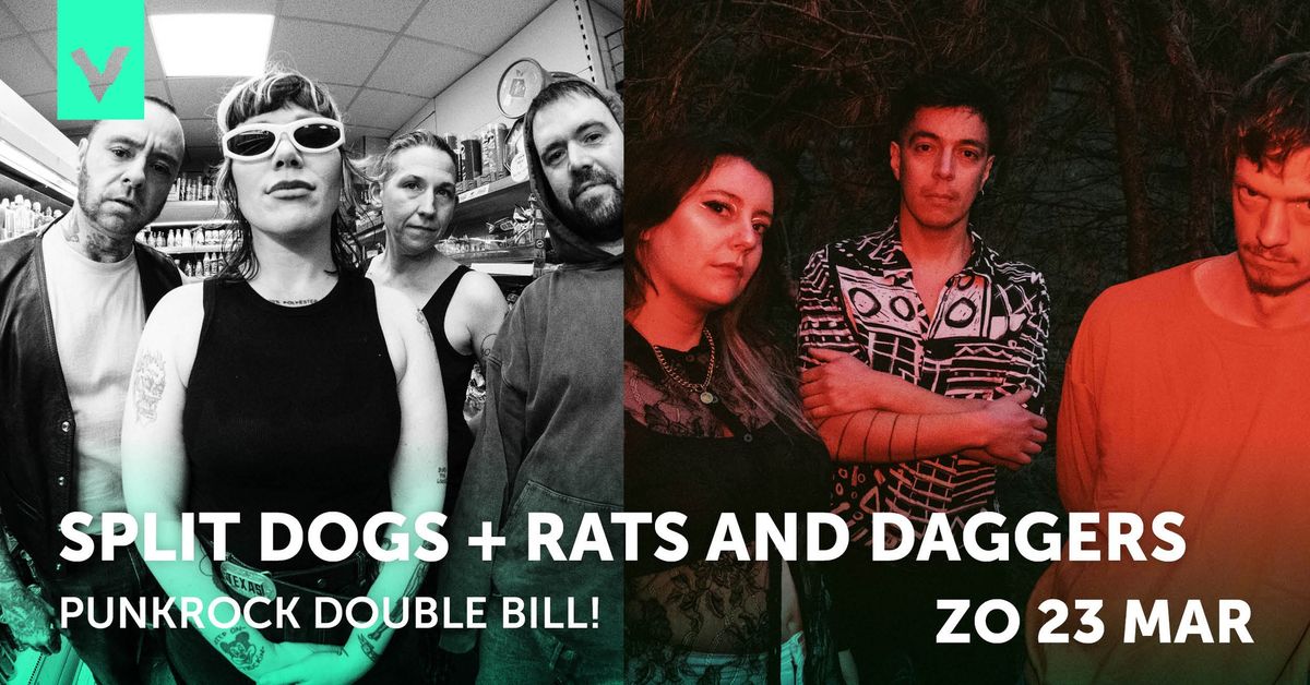 Split Dogs + Rats and Daggers | Poppodium Volt Sittard-Geleen