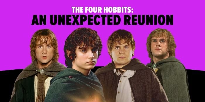 The Four Hobbits: An Unexpected Reunion