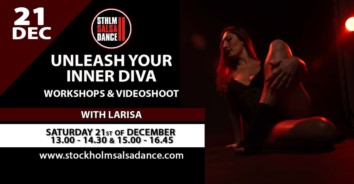 UNLEASH YOUR INNER DIVA - Workshops & Videoshoot