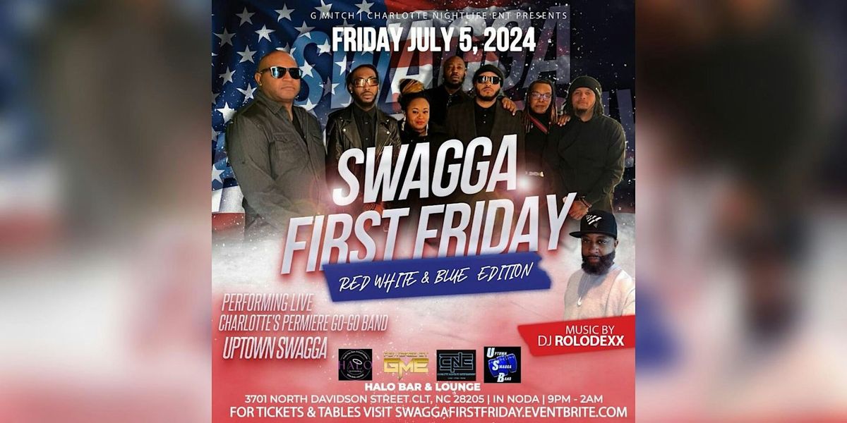 Swagga First Friday - The Red White & Blue Edition