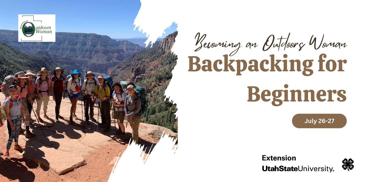 Becoming an Outdoors Woman - Backpacking for Beginnerss