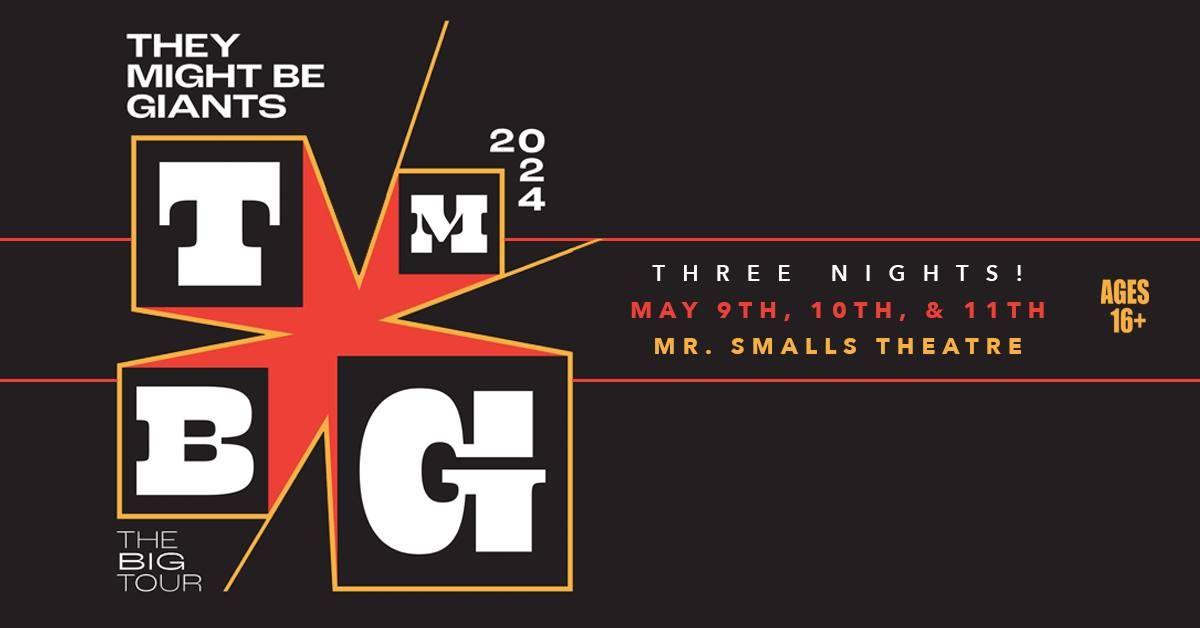 SOLD OUT - THEY MIGHT BE GIANTS - FRIDAY
