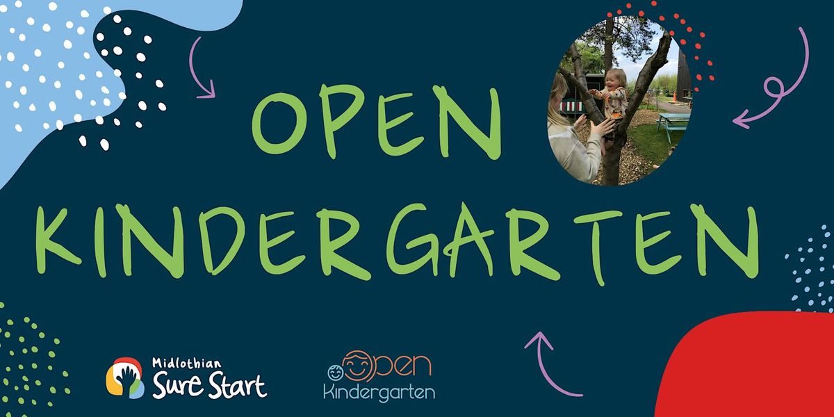 Open Kindergarten - Bonnyrigg Guide Hall from 10 till 11:30 every Tuesday.