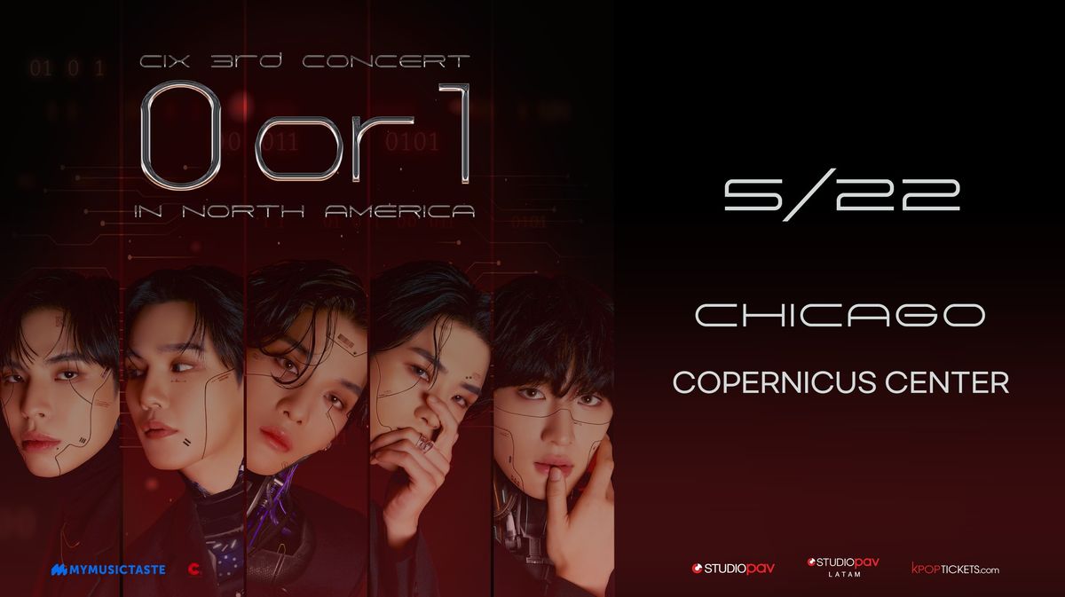 CIX 3rd CONCERT <0 or 1> IN NORTH AMERICA - Chicago, IL