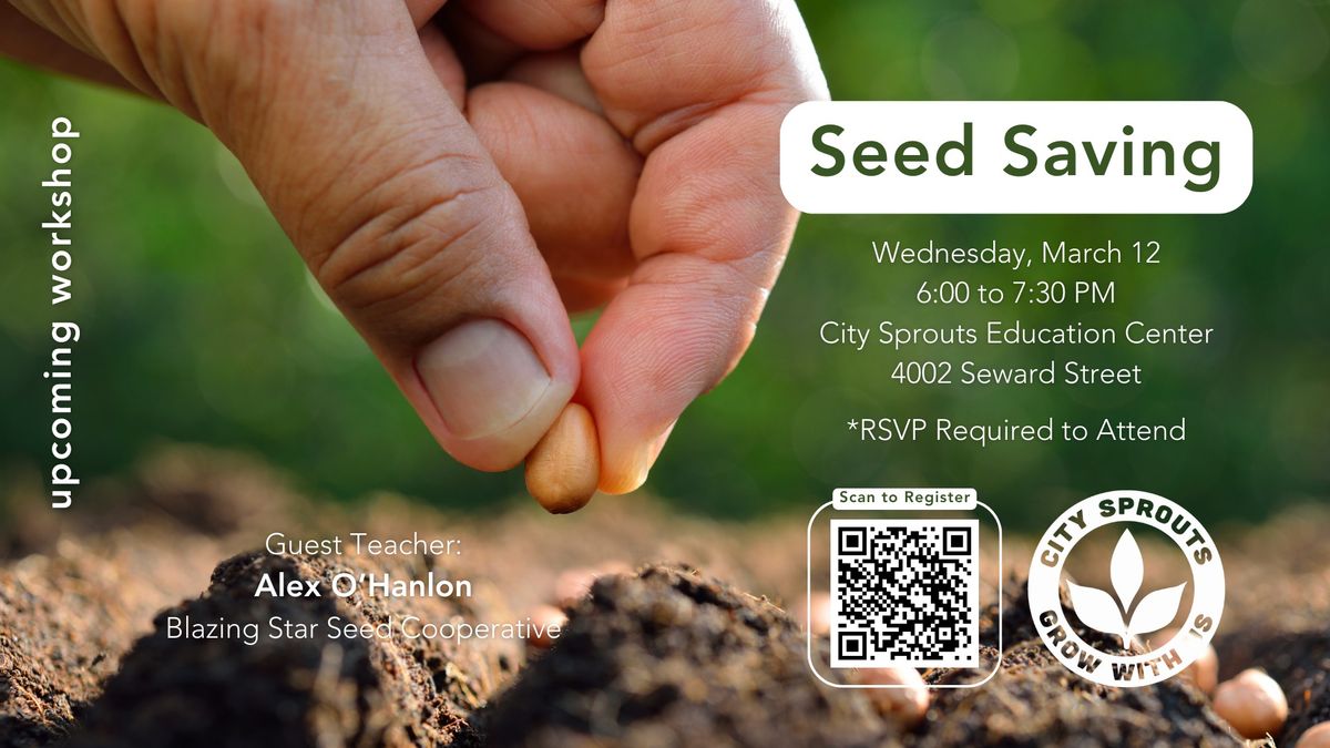 Seed Saving [Workshop]