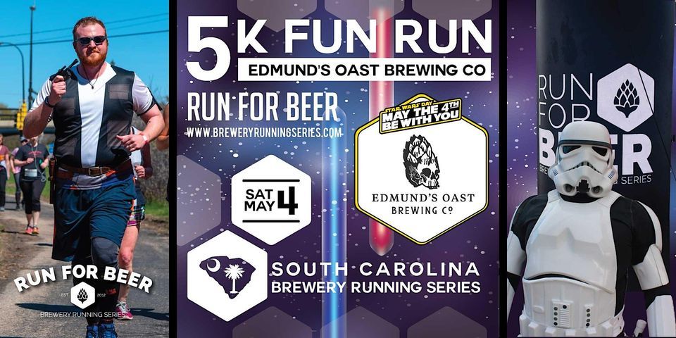 May the Fourth Be With You 5k Beer Run + Edmund's Oast | '24 SC Brewery Run