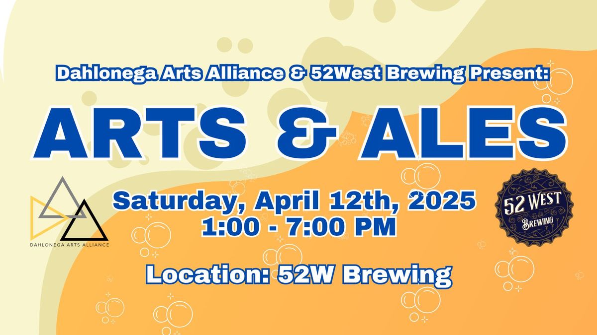 DAA & 52West Brewing Arts & Ales Fest - April 12th, 2025!