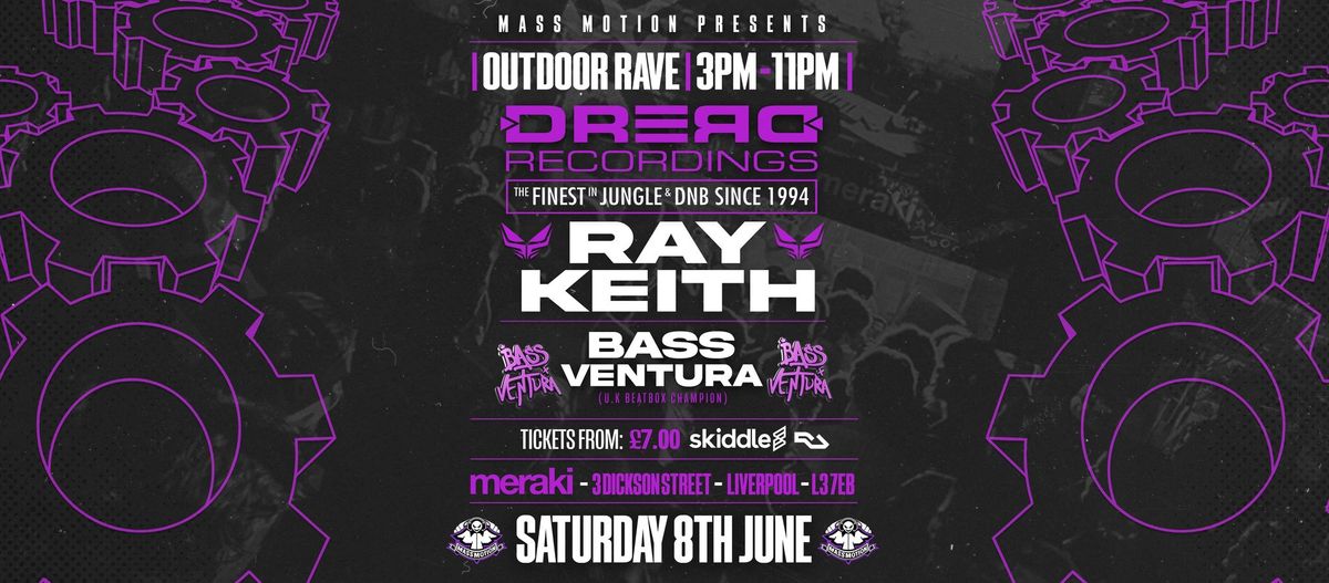 Mass Motion DnB: Outdoor Party ft Ray Keith & Bass Ventura