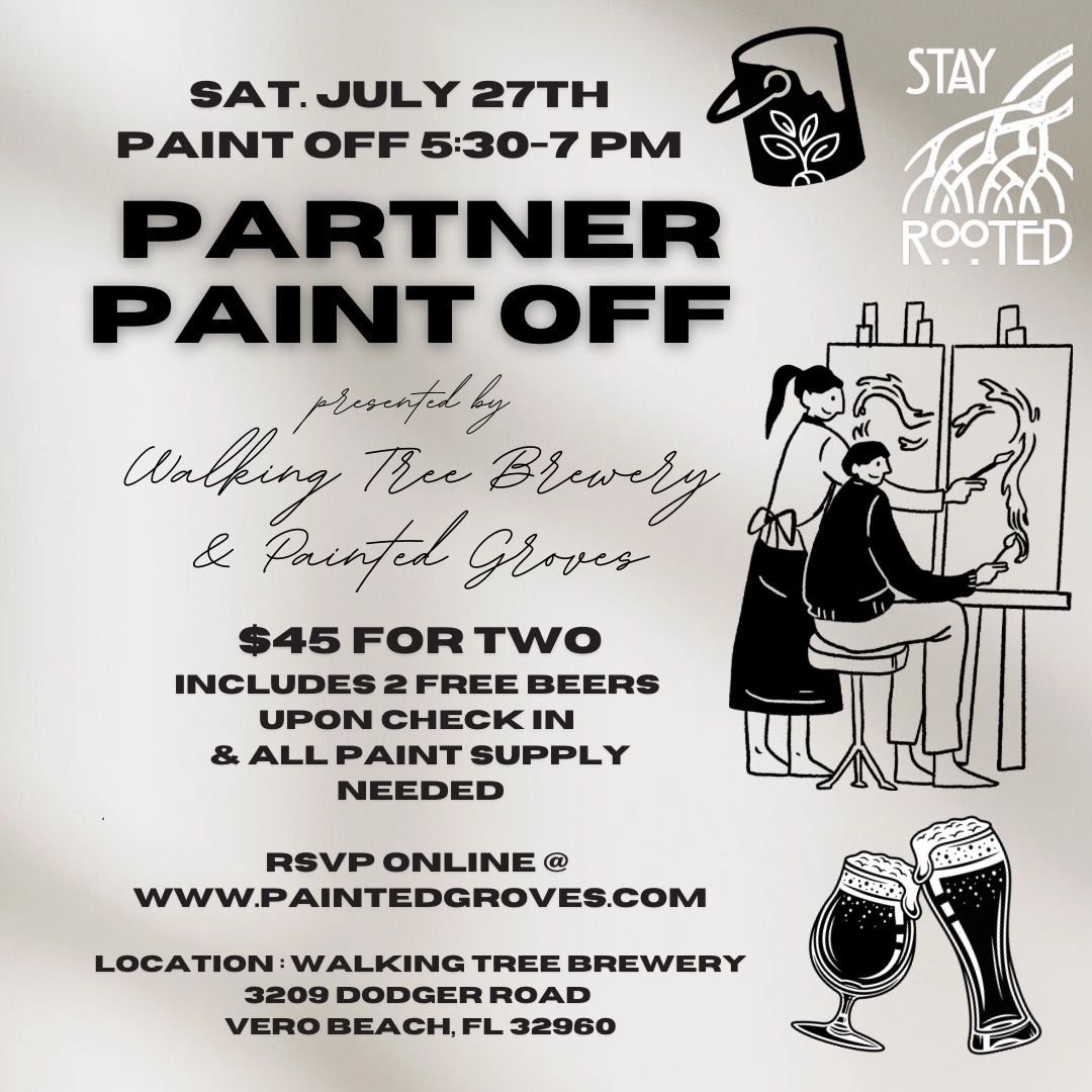 07\/27 SATURDAY AT 5:30-7 PM \u201cPARTNER PORTRAIT PAINT OFF!\u201d at WALKING TREE BREWERY