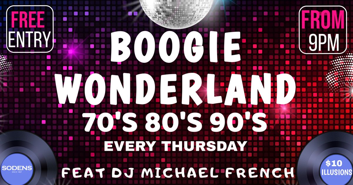 Boogie Wonderland every Thursday at Sodens!