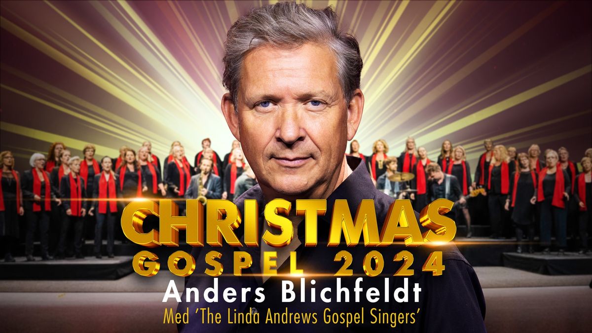 Anders Blichfeldt Christmas Gospel & \u201dThe Linda Andrews Gospel Singers