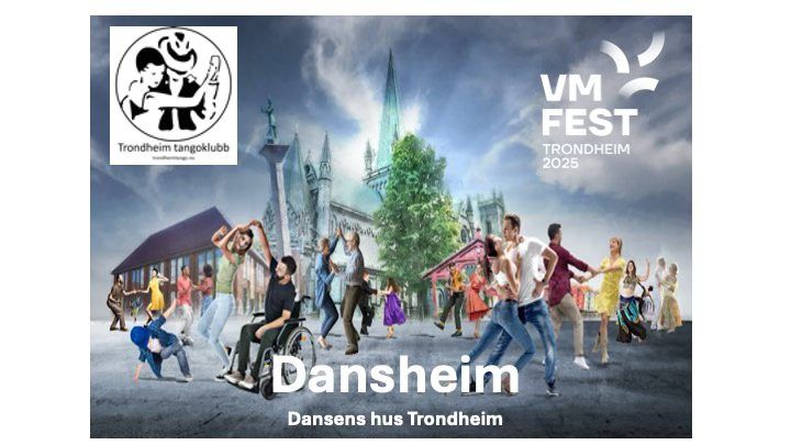 VM-FEST Dansheim and Trondheim Tangoklubb: Dance course and practica 