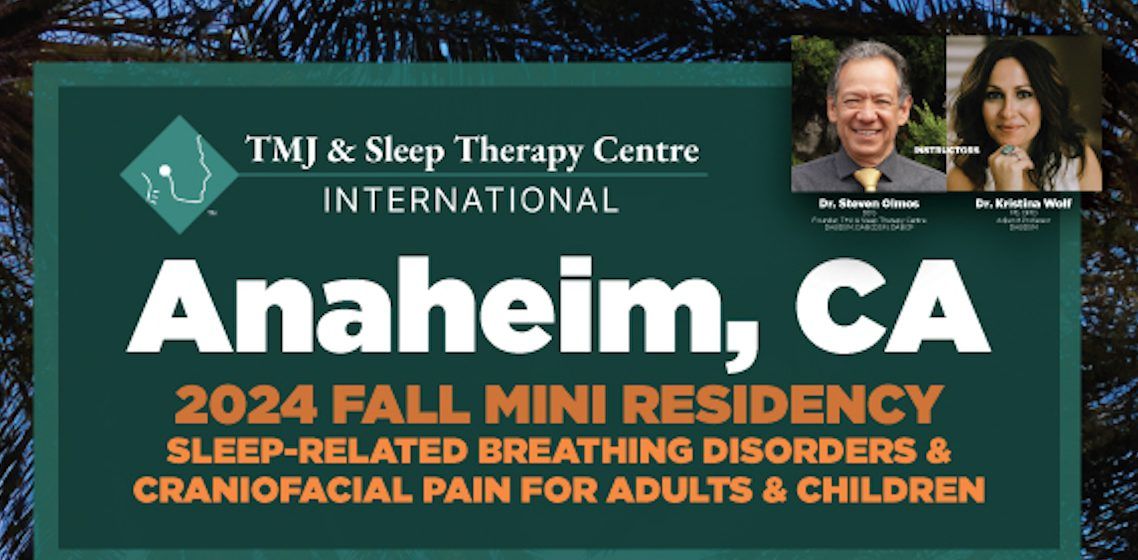 Sleep Related Breathing disorders & Craniofacial Pain Mini Residency - Session 2